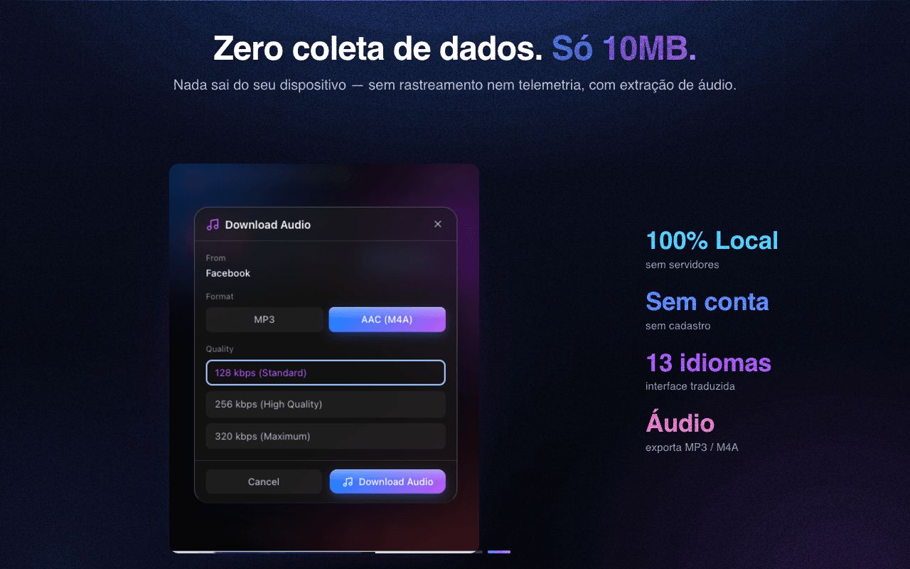 Privado e leve — sem coleta de dados, extração de áudio integrada
