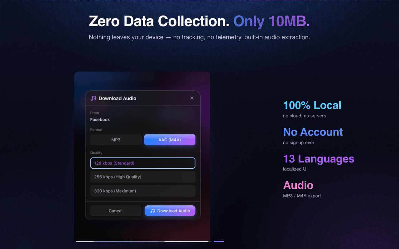 Private and lightweight — no data collection, audio extraction built in